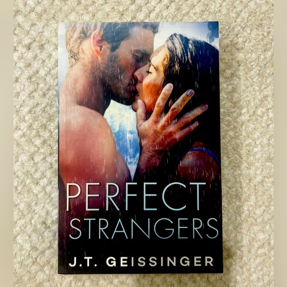 Perfect Strangers by J.T. Geissinger - Picture 1 of 3